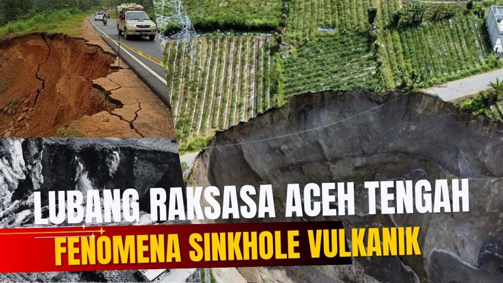 Lubang Raksasa Aceh Tengah